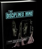 The Disciplined Mind